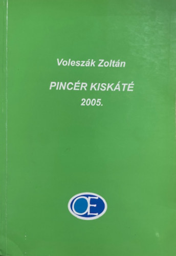 Voleszák Zoltán: Pincér kiskáté 2005