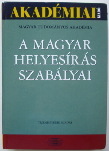 Magyar Tudományos Akadémia: A magyar helyesírás szabályai