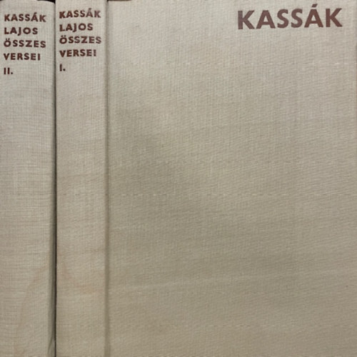 Kassák Lajos: Kassák Lajos összes versei I-II.