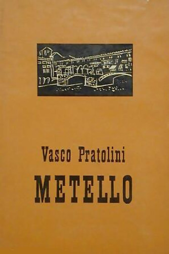 Vasco Pratolini: Metello