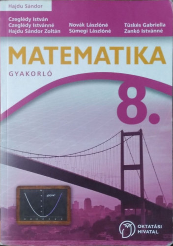 Hajdu Sándor (szerk.): Matematika 8. - Gyakorló