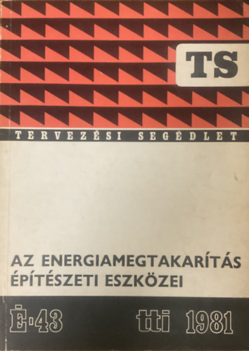 : Az energiamegtakarítás építészeti eszközei / Tervezési segédlet, építészet /