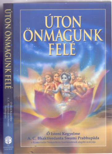 A. C. Bhaktivedanta Swami Prabhupáda: Úton önmagunk felé