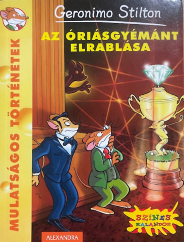 Geronimo Stilton: Az óriásgyémánt elrablása