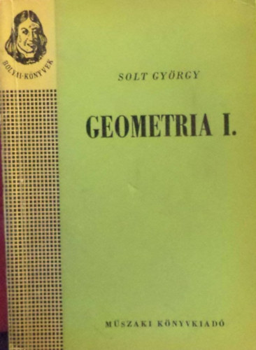 Solt György: Geometria I.