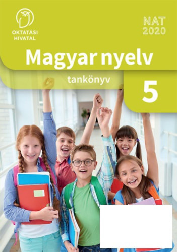Sápiné Bényei Rita: MAGYAR NYELV 5. TANKÖNYV (OH-MNY05TA)