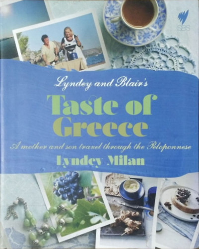 Lyndey Milan: Lyndey and Blair's Taste of Greece