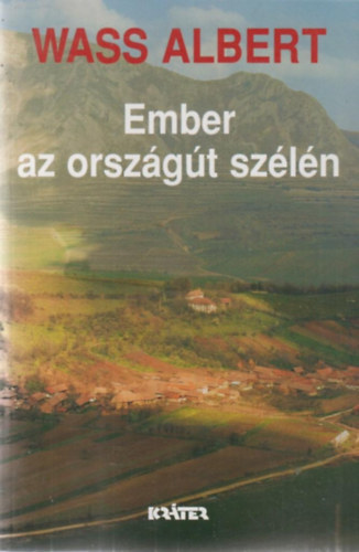 Wass Albert: Ember az országút szélén