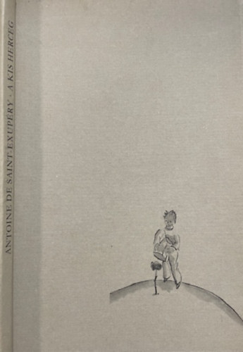 Antoine de Saint-Exupéry: A kis herceg