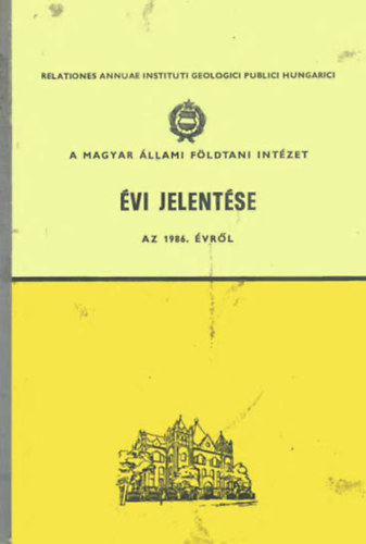 Nagy Elemér: A Magyar Állami Földtani Intézet évi jelentése az 1986. évről