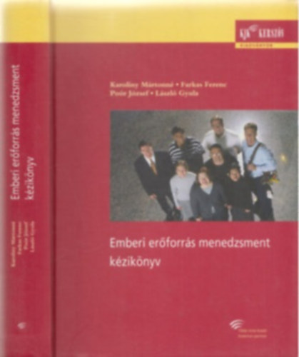 Farkas; Karoliny; László; Poór: Emberi erőforrás menedzsment kézikönyv
