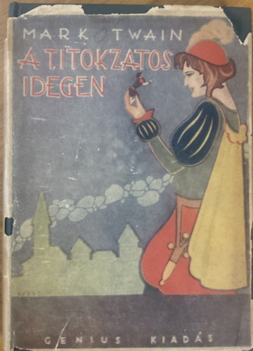 Mark Twain: A titokzatos idegen