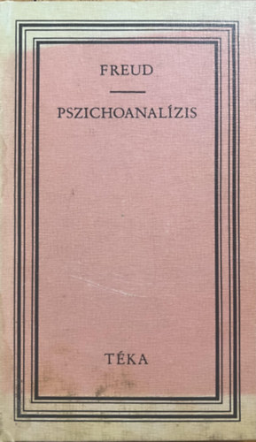 Sigmund Freud: Pszichoanalízis