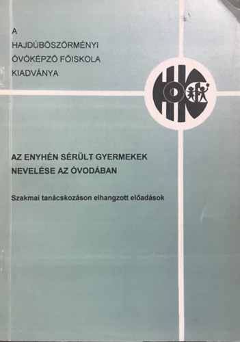 : Az enyhén sérült gyermekek nevelése az óvodában