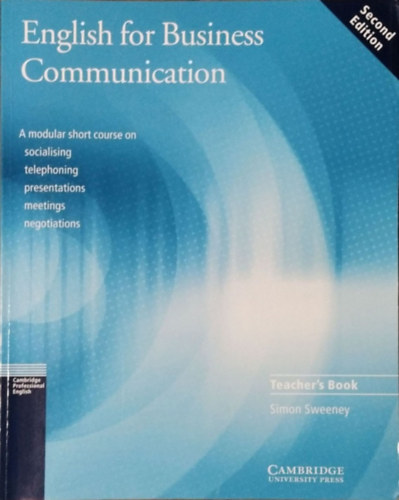 Simon Sweeney: English for Business Communication - Teacher's Book