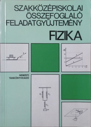 Páhán István: Szakközépiskolai összefoglaló feladatgyűjtemény. Fizika - 81308