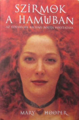 Mary Hooper: Szirmok a hamuban