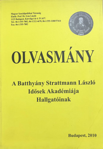 Batthyány Strattmann László Idősek Akadémiája: Olvasmány a Batthyány Strattmann László Idősek Akadémiája Hallgatóinak
