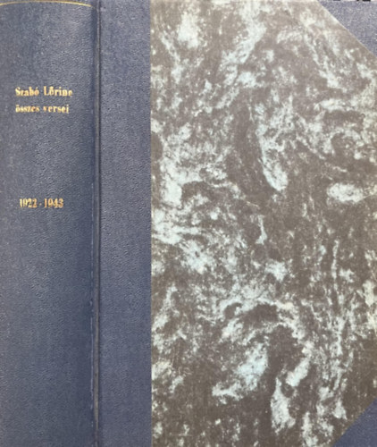 Szabó Lőrinc: Szabó Lőrinc összes versei 1922-1943