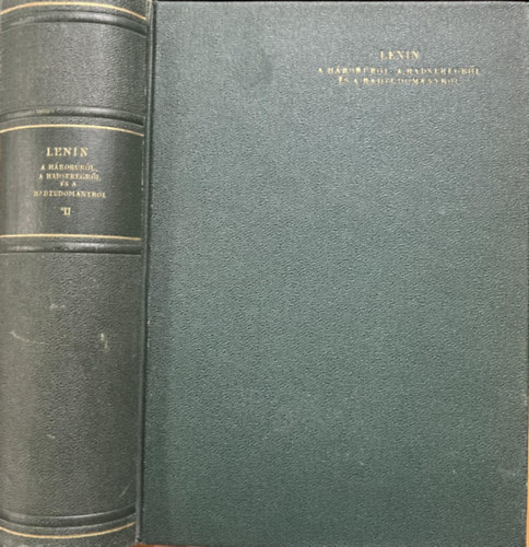 Lenin: A háborúról, a hadseregről és a hadtudományról II.