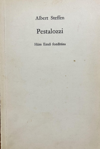 Albert Steffen: Pestalozzi