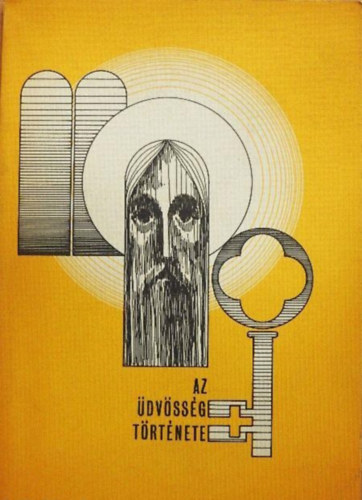 : Az üdvösség története (hittankönyv 10-12 éveseknek)