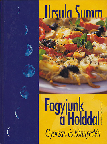 Ursula Summ: Fogyjunk a holddal (Gyorsan és könnyedén)