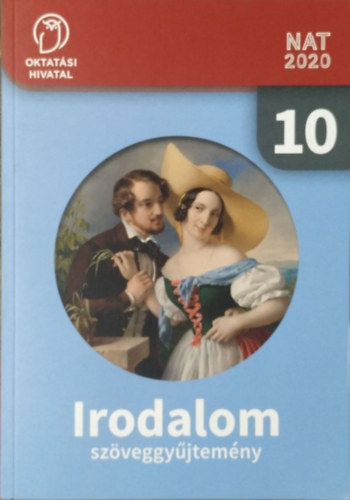 Sándor Csilla (szerk.): Irodalom 10. Szöveggyűjtemény