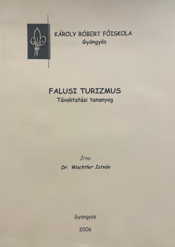 Dr. Wachtler István: Falusi turizmus