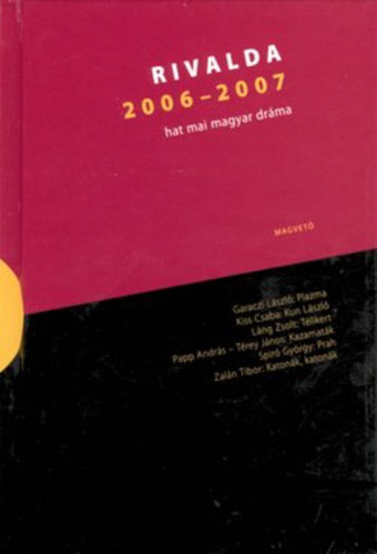 : Rivalda 2006-2007 - Hat mai magyar dráma