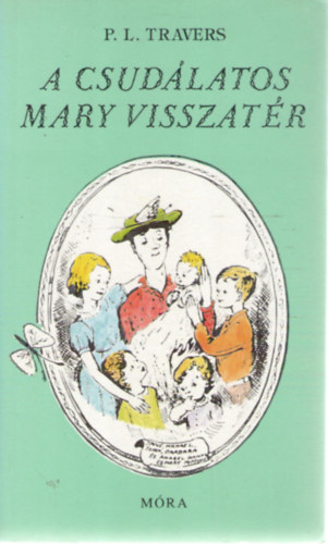 P. L. Travers: A csudálatos Mary visszatér