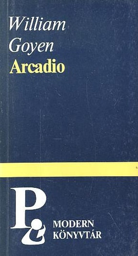 William Goyen: Arcadio