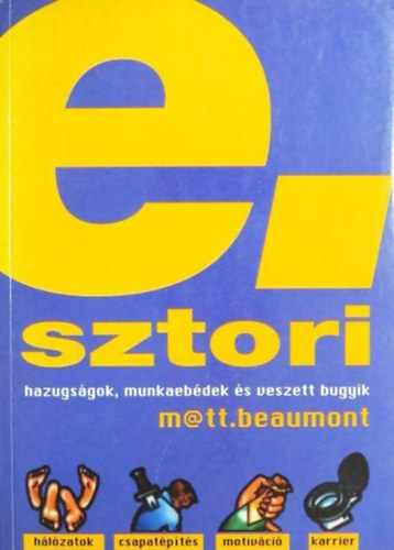 Matt Beaumont: E-sztori