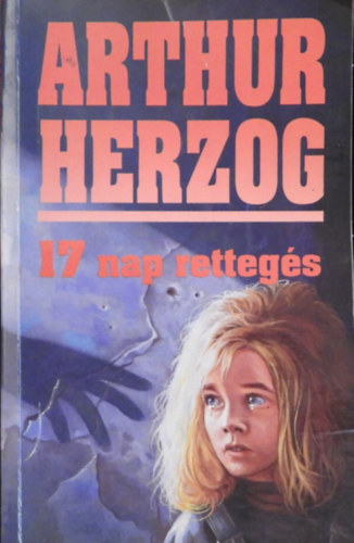 Arthur Herzog: 17 nap rettegés