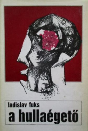 Ladislav Fuks: A hullaégető
