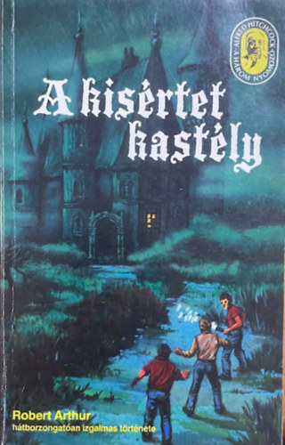 Robert Arthur: A kísértetkastély