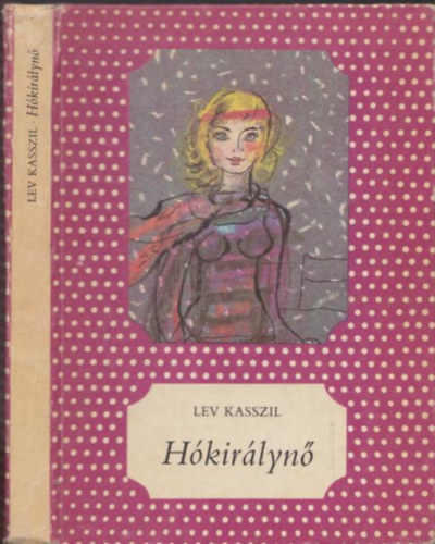 Lev Kasszil: Hókirálynő