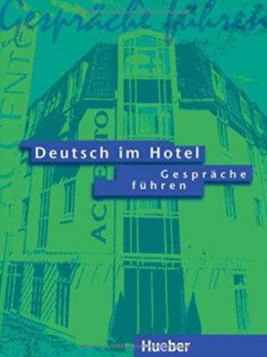 : Deutsch im Hotel - Gespräche Führen