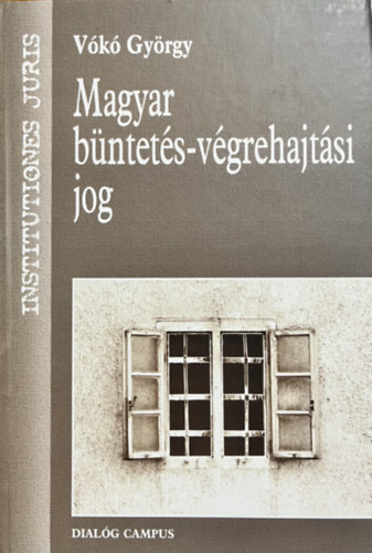 Vókó György: Magyar büntetés-végrehajtási jog