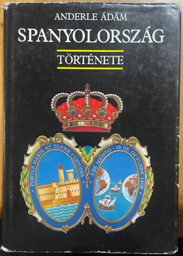 Anderle Ádám: Spanyolország története