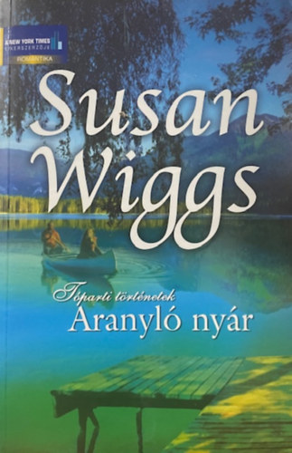 Susan Wiggs: Aranyló nyár