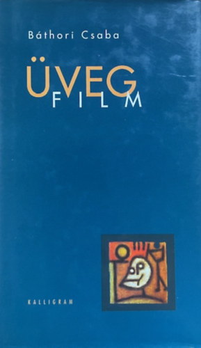 Báthori Csaba: Üvegfilm