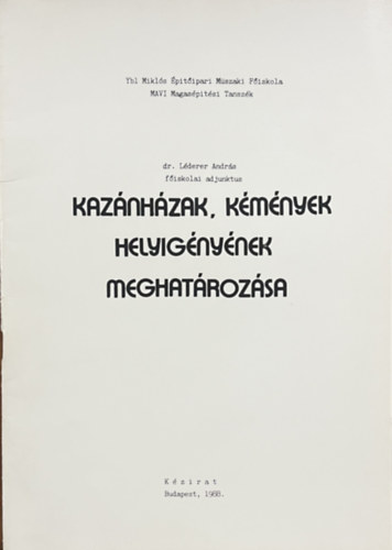 Dr. Léderer András: Kazánházak, kémények helyigényének meghatározása - kézirat