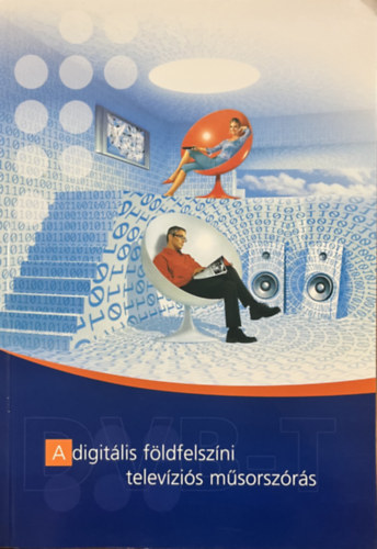 : A digitális földfelszíni televíziós műsorszórás