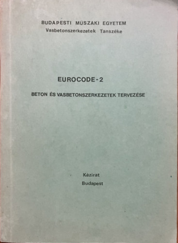 : Eurocode-2 – Beton és vasbetonszerkezetek tervezése - kézirat