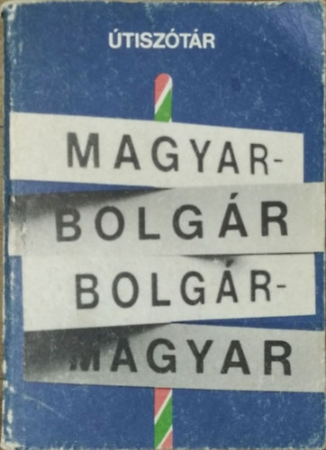 Bödey József: Bolgár-magyar, magyar-bolgár útiszótár