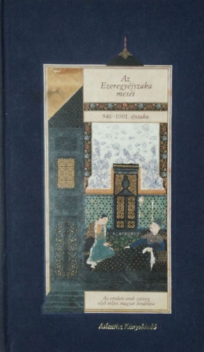 : Az Ezeregyéjszaka meséi VII. - 946-1001. éjszaka