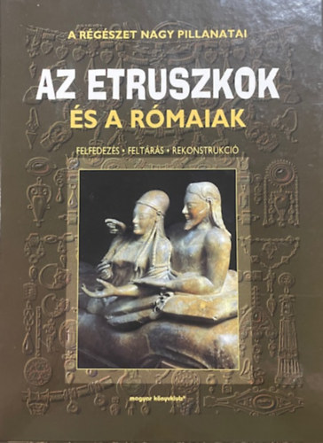 Bihari György: Az etruszkok és a rómaiak