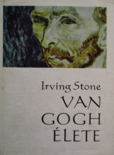 Irving Stone: Van Gogh élete