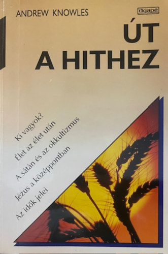 Andrew Knowles: Út a hithez